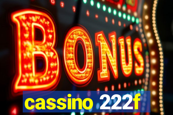 cassino 222f